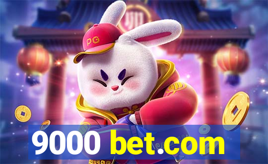 9000 bet.com